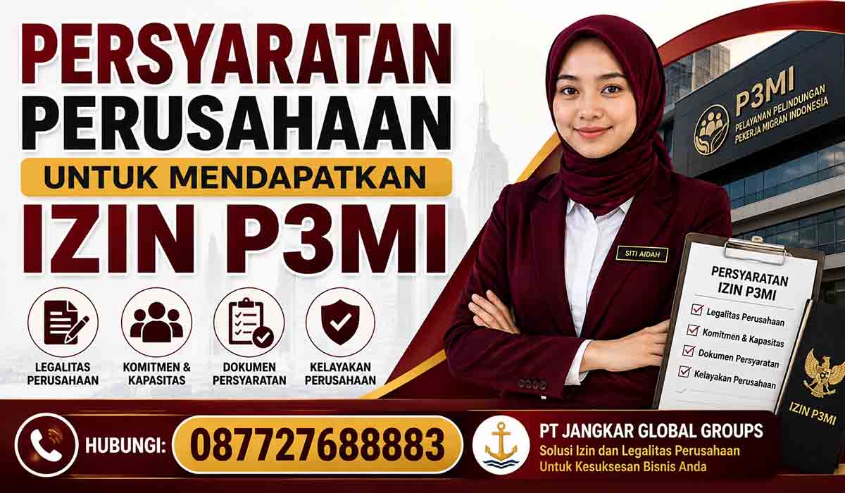 Persyaratan Perusahaan untuk Mendapatkan Izin P3MI