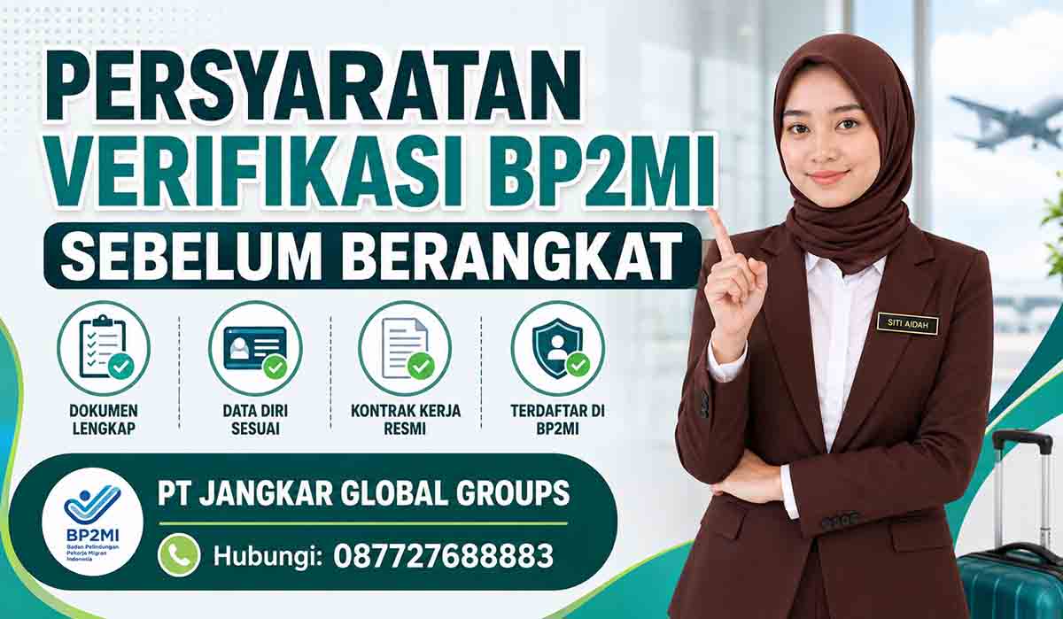 Persyaratan Verifikasi BP2MI Sebelum Berangkat