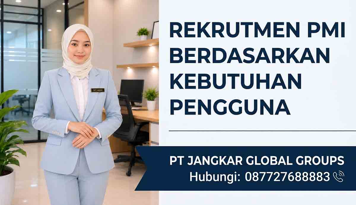 Rekrutmen PMI Berdasarkan Kebutuhan Pengguna