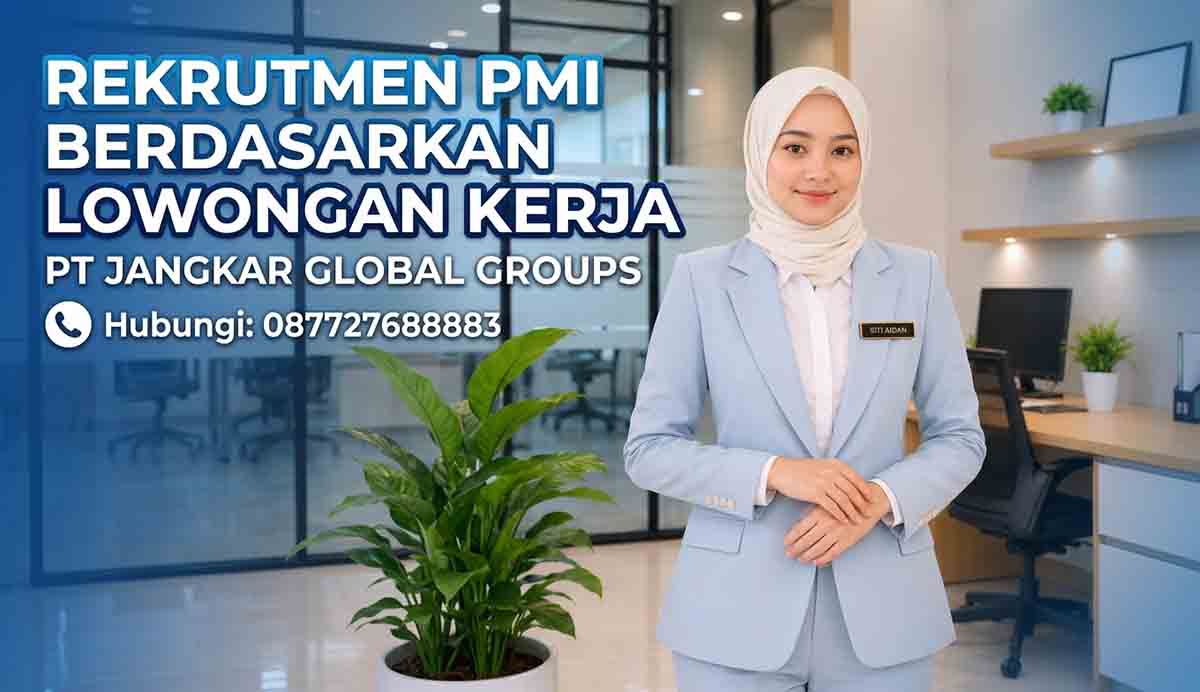 Rekrutmen PMI Berdasarkan Lowongan Kerja
