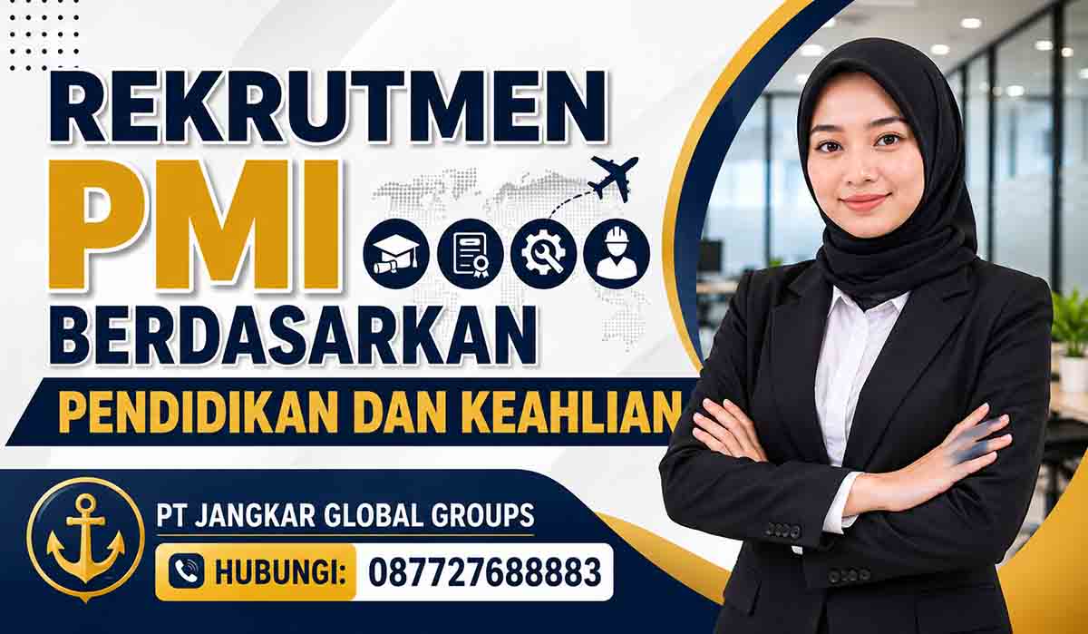 Rekrutmen PMI Berdasarkan Pendidikan dan Keahlian