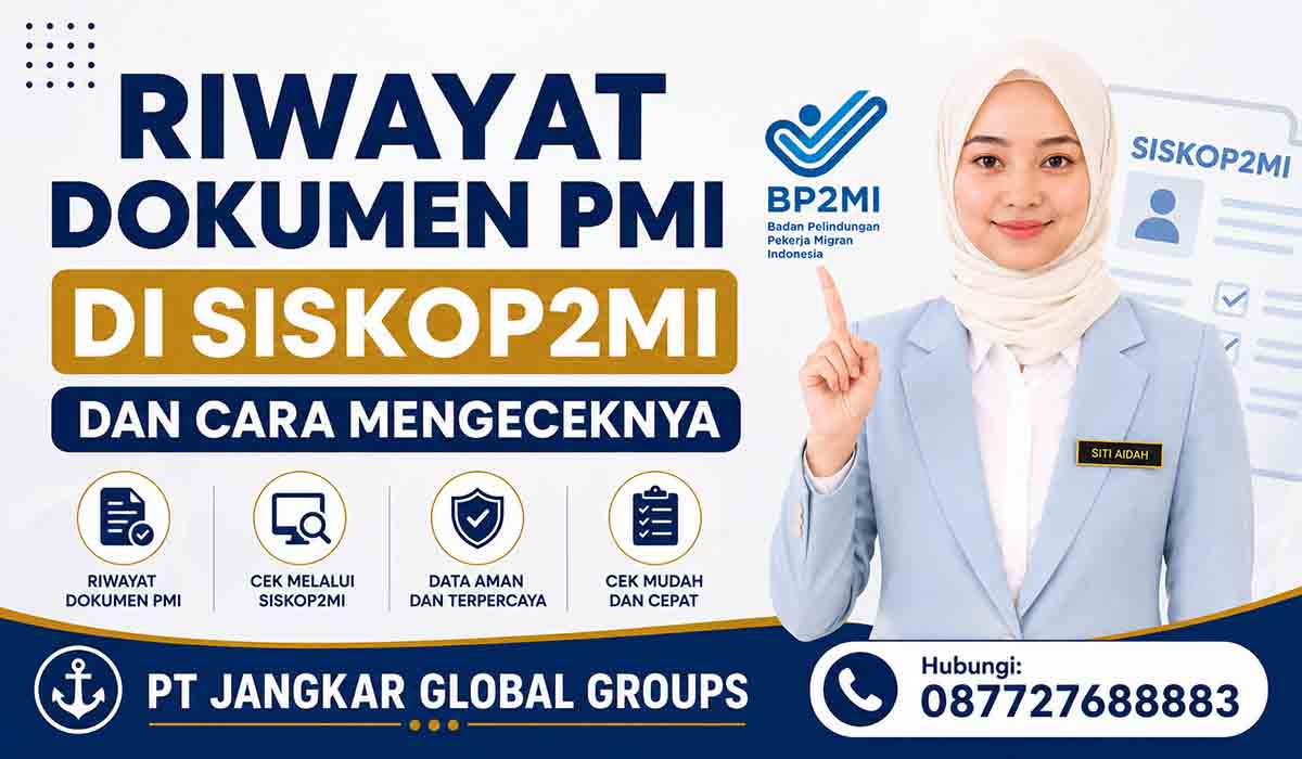 Riwayat Dokumen PMI di SISKOP2MI dan Cara Mengeceknya