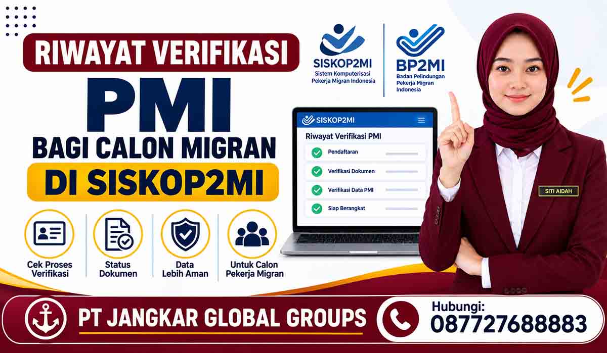 Riwayat Verifikasi PMI bagi Calon Migran di SISKOP2MI