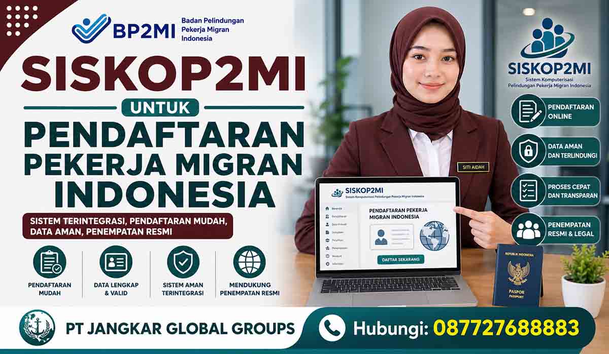 SISKOP2MI untuk Pendaftaran Pekerja Migran Indonesia