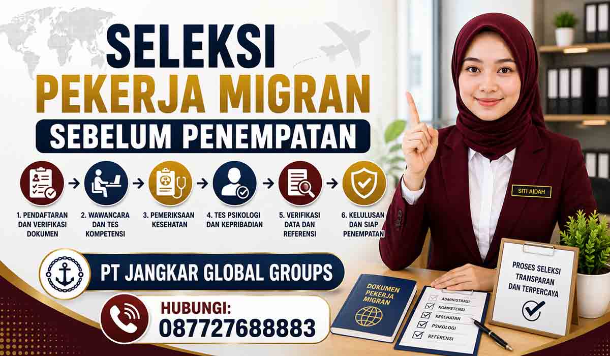 Seleksi Pekerja Migran Sebelum Penempatan