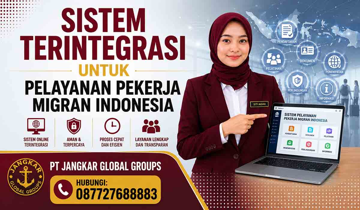 Sistem Terintegrasi untuk Pelayanan Pekerja Migran Indonesia