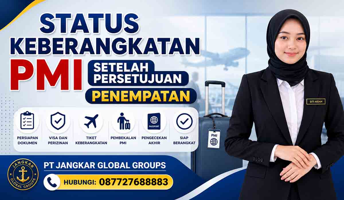 Status Keberangkatan PMI Setelah Persetujuan Penempatan