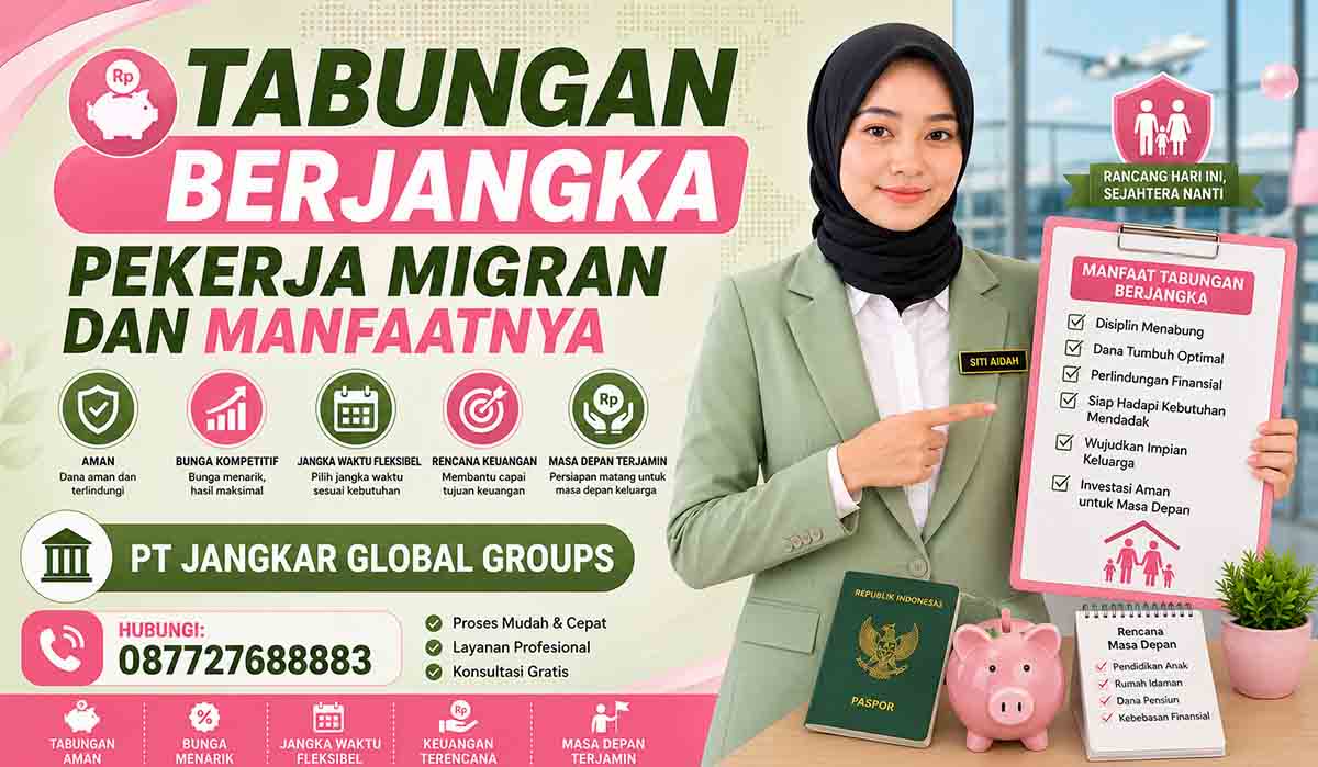 Tabungan Berjangka Pekerja Migran dan Manfaatnya