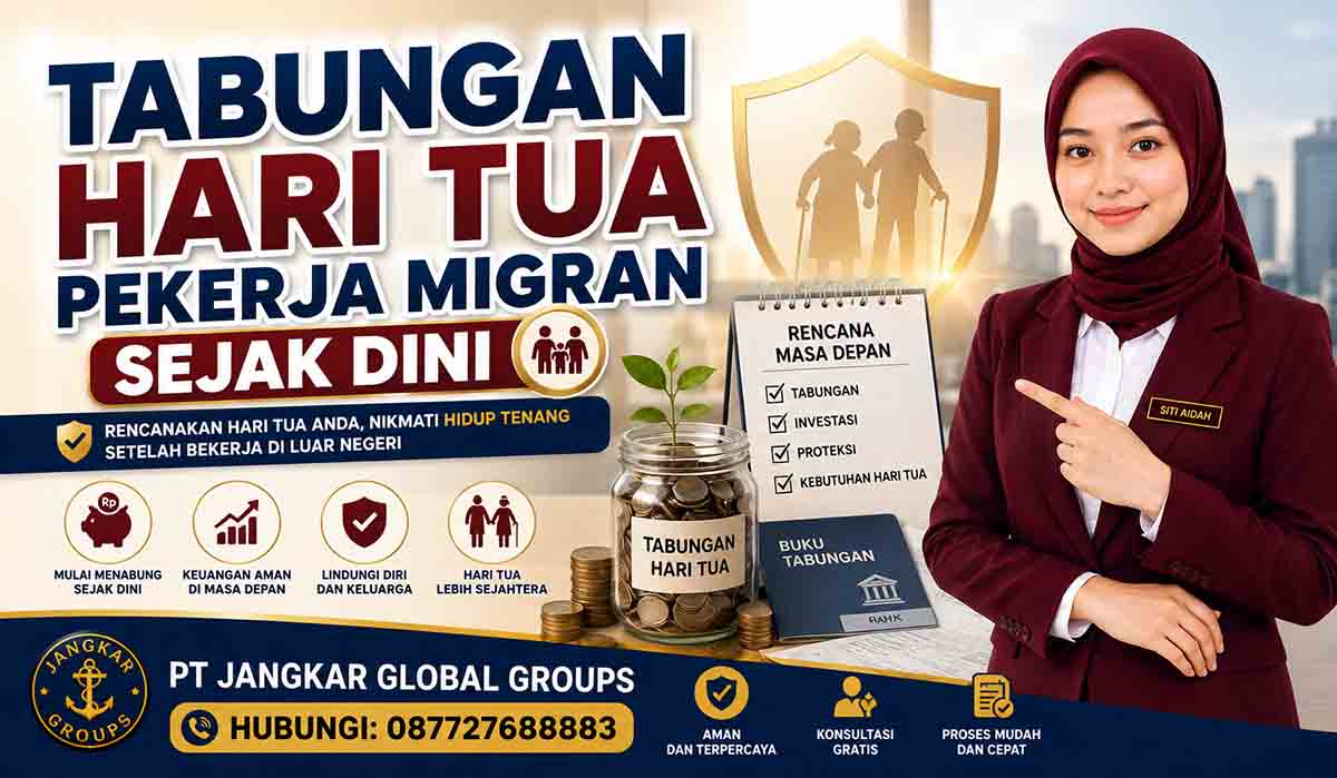 Tabungan Hari Tua Pekerja Migran Sejak Dini