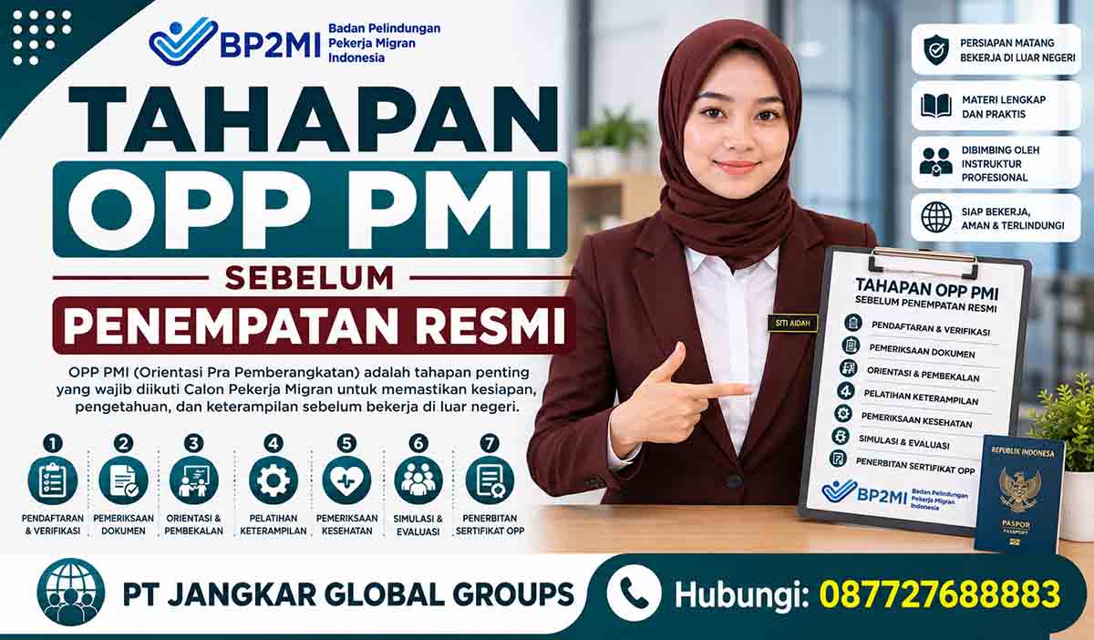 Tahapan OPP PMI Sebelum Penempatan Resmi