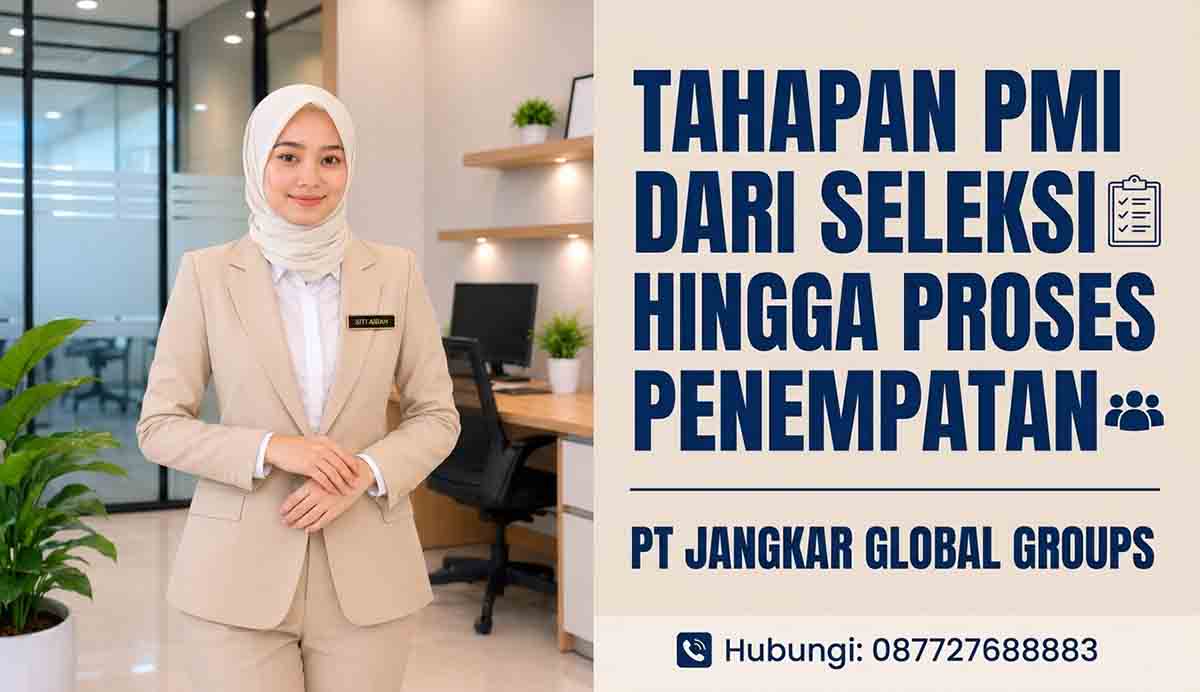 Tahapan PMI dari Seleksi hingga Proses Penempatan