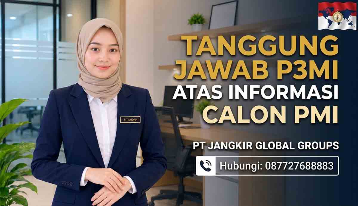 Tanggung Jawab P3MI atas Informasi Calon PMI