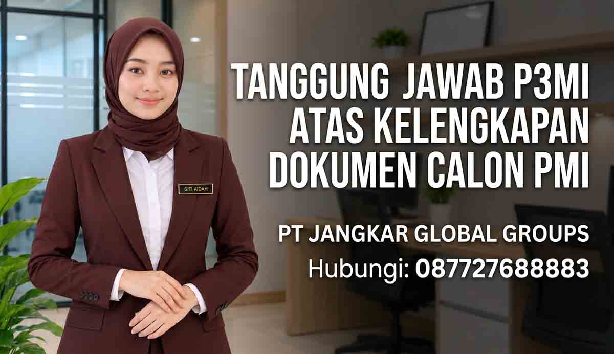 Tanggung Jawab P3MI atas Kelengkapan Dokumen Calon PMI