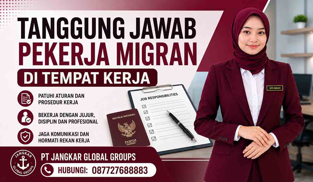 Tanggung Jawab Pekerja Migran di Tempat Kerja