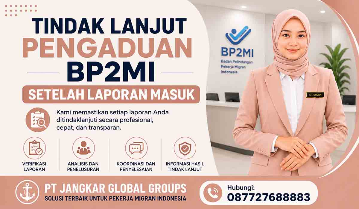 Tindak Lanjut Pengaduan BP2MI Setelah Laporan Masuk