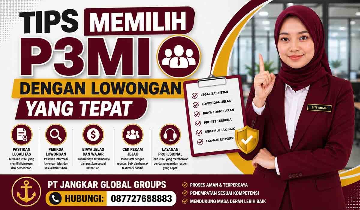Tips Memilih P3MI dengan Lowongan yang Tepat