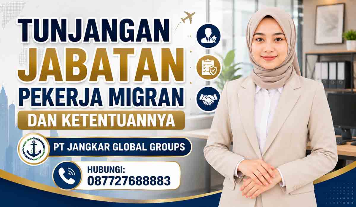 Tunjangan Jabatan Pekerja Migran dan Ketentuannya