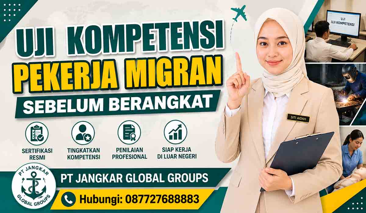 Uji Kompetensi Pekerja Migran Sebelum Berangkat