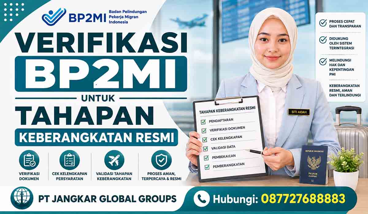Verifikasi BP2MI untuk Tahapan Keberangkatan Resmi