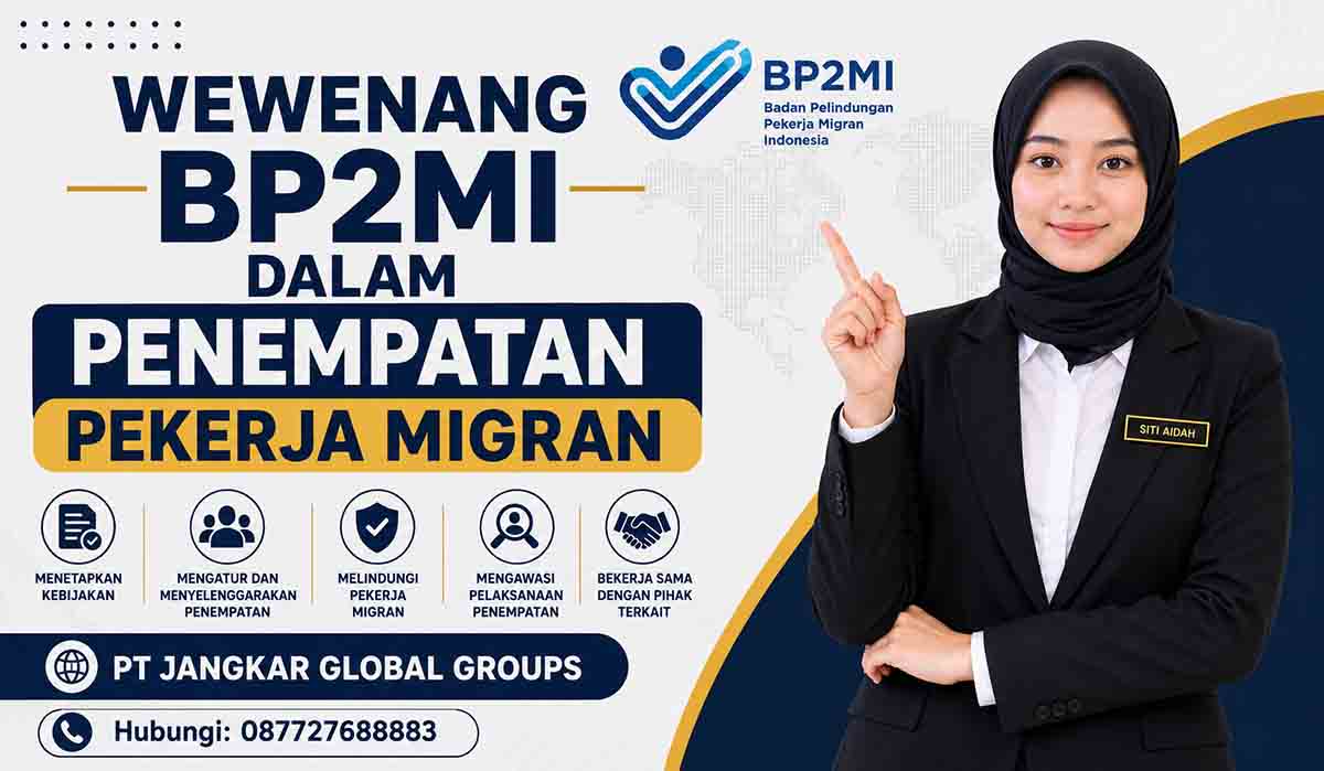 Wewenang BP2MI dalam Penempatan Pekerja Migran