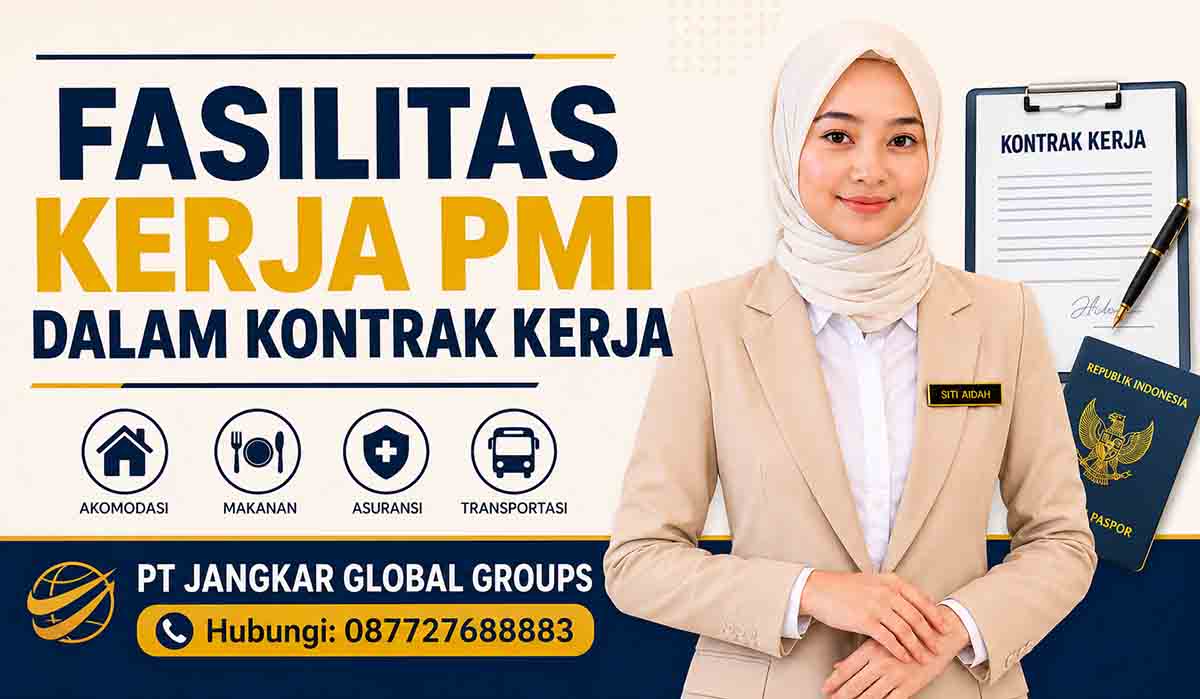Fasilitas Kerja PMI dalam Kontrak Kerja