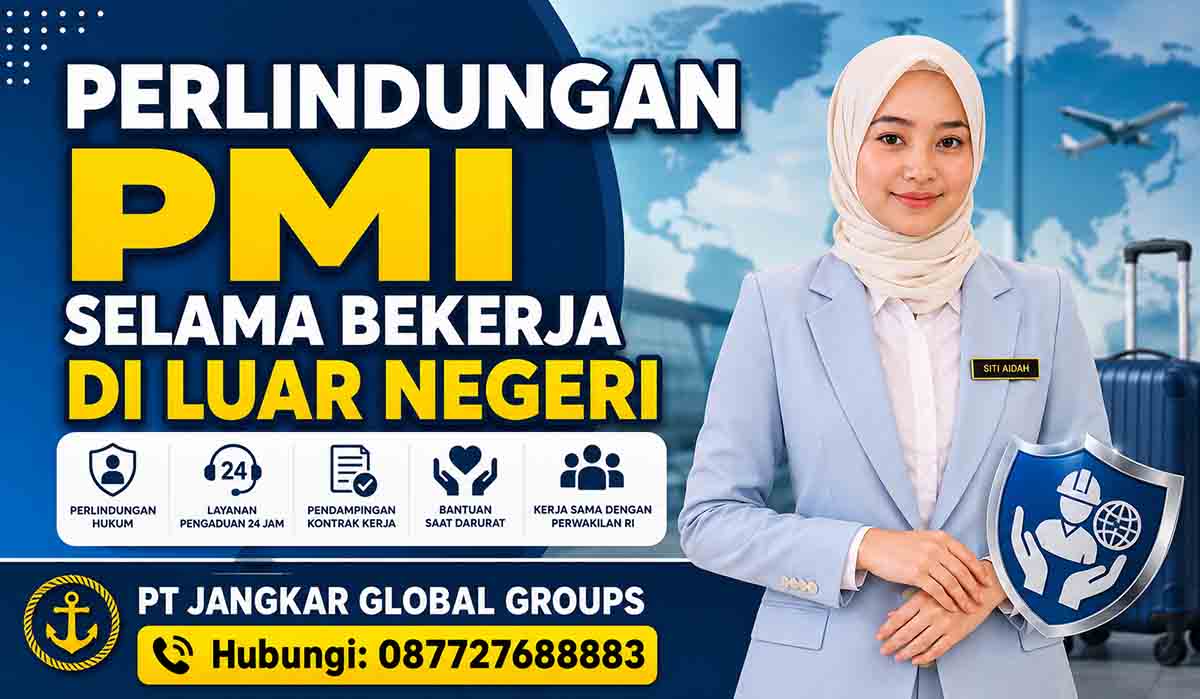 Perlindungan PMI Selama Bekerja di Luar Negeri